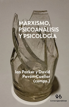 MARXISMO, PSICOANALISIS Y PSICOLOGIA Cover Image: MARXISMO, PSICOANALISIS Y PSICOLOGIA