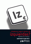 PODEMOS SEGUIR SIENDO DE IZQUIERDAS?