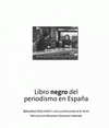 Imagen de cubierta: LIBRO NEGRO DEL PERIODISMO EN ESPAÑA