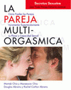 Imagen de cubierta: LA PAREJA MULTIORGÁSMICA. SECRETOS SEXUALES QUE TODA PAREJA DEBERÍA CONOCER