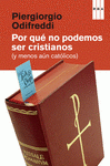 Imagen de cubierta: POR QUÉ NO PODEMOS SER CRISTIANOS