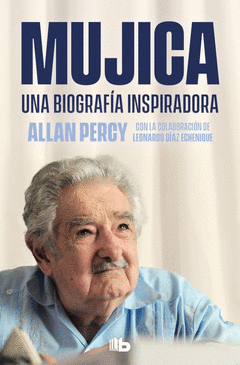 Cover Image: MUJICA. UNA BIOGRAFÍA INSPIRADORA