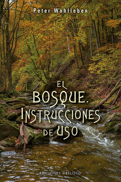 Imagen de cubierta: EL BOSQUE. INSTRUCCIONES DE USO