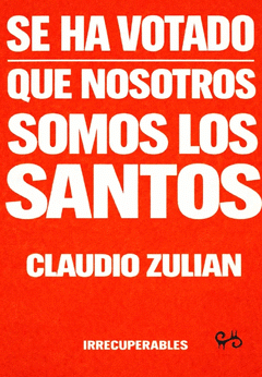 Cover Image: SE HA VOTADO QUE NOSOTROS SOMOS LOS SANTOS