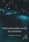 Imagen de cubierta: CADA MINUCIOSA NOCHE DE INSOMNIO