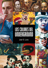 Imagen de cubierta: LOS COLORES DEL UNDERGROUND