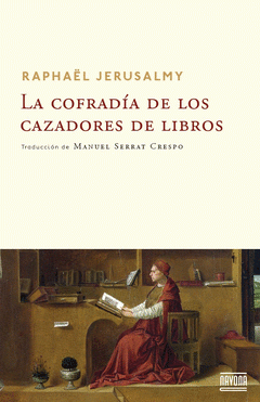 Imagen de cubierta: LA COFRADÍA DE LOS CAZADORES DE LIBROS