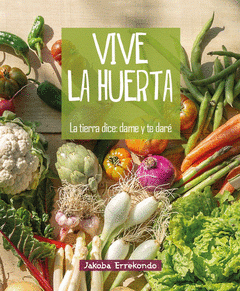 Imagen de cubierta: VIVE LA HUERTA