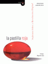 Imagen de cubierta: LA PASTILLA ROJA