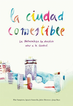 Imagen de cubierta: LA CIUDAD COMESTIBLE