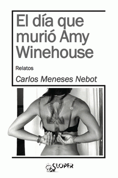 Imagen de cubierta: EL DÍA QUE MURIÓ AMY WINEHOUSE