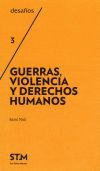 Imagen de cubierta: GUERRAS, VIOLENCIA Y DERECHOS HUMANOS