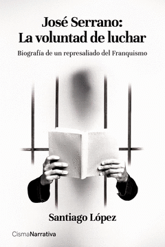 Cover Image: JOSÉ SERRANO: LA VOLUNTAD DE LUCHAR