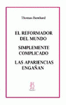 EL REFORMADOR DEL MUNDO - SIMPLEMENTE COMPLICADO  LAS APARIENCIAS ENGAÑAN