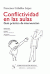 Imagen de cubierta: CONFLICTIVIDAD EN LAS AULAS