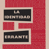 Imagen de cubierta: LA IDENTIDAD ERRANTE