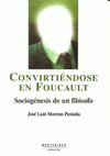 Imagen de cubierta: CONVIRTIÉNDOSE EN FOUCAULT