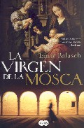 Imagen de cubierta: LA VIRGEN DE LA MOSCA