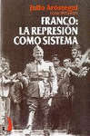 Imagen de cubierta: FRANCO: LA REPRESIÓN COMO SISTEMA