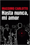 Imagen de cubierta: HASTA NUNCA MI AMOR