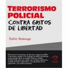 Imagen de cubierta: TERRORISMO POLICIAL CONTRA GRITOS DE LIBERTAD