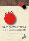 Imagen de cubierta: ONCE POETAS CRÍTICOS EN LA POESÍA ESPAÑOLA RECIENTE