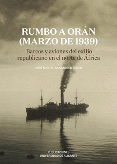Cover Image: RUMBO A ORÁN (MARZO DE 1939)