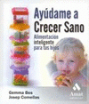 Imagen de cubierta: AYUDAME A CRECER SANO