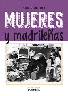 Cover Image: MUJERES Y MADRILEÑAS. MADRID EN FEMENINO