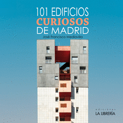 Cover Image: 101 EDIFICIOS CURIOSOS DE MADRID