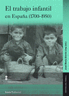 Imagen de cubierta: EL TRABAJO INFANTIL EN ESPAÑA (1700-1950)