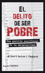 Imagen de cubierta: EL DELITO DE SER POBRE