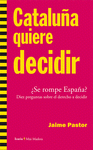 Imagen de cubierta: CATALUÑA QUIERE DECIDIR