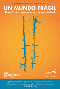 Imagen de cubierta: LA SITUACIÓN DEL MUNDO 2015. UM MUNDO FRÁGIL