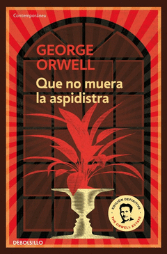 QUE NO MUERA EL ASPIDISTRA Cover Image: QUE NO MUERA EL ASPIDISTRA