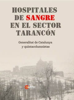 HOSPITALES DE SANGRE EN EL SECTOR TARANCÓN Cover Image: HOSPITALES DE SANGRE EN EL SECTOR TARANCÓN