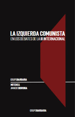 Cover Image: LA IZQUIERDA COMUNISTA EN LOS DEBATES DE LA TERCERA INTERNACIONAL
