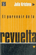 Imagen de cubierta: EL PORVENIR DE LA REVUELTA