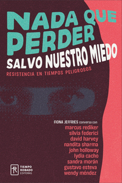 Cover Image: NADA QUE PERDER SALVO NUESTRO MIEDO