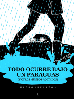 Cover Image: TODO OCURRE BAJO UN PARAGUAS