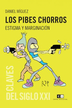 Imagen de cubierta: LOS PIBES CHORROS