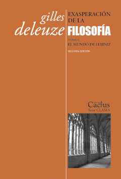 Cover Image: EXASPERACIÓN DE LA FILOSOFÍA. TOMO I. EL MUNDO DE LEIBNIZ