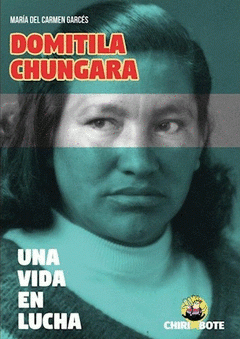 Imagen de cubierta: DOMITILA CHUNGARA. UNA VIDA EN LUCHA