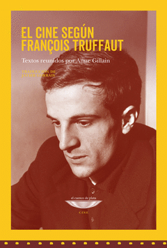 Cover Image: EL CINE SEGÚN FRANÇOIS TRUFFAUT