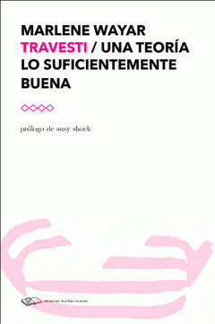 Cover Image: TRAVESTI / UNA TEORÍA LO SUFICIENTEMENTE BUENA