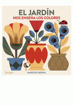 Imagen de cubierta: EL JARDÍN NOS ENSEÑA LOS COLORES