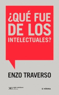 Imagen de cubierta: ¿QUÉ FUE DE LOS INTELECTUALES?