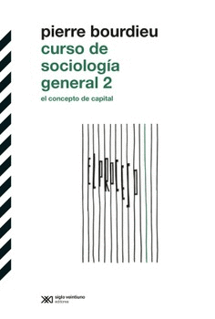 Cover Image: CURSO DE SOCIOLOGÍA GENERAL 2 - EL CONCEPTO DE CAPITAL