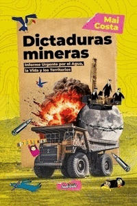 DICTADURAS MINERAS Cover Image: DICTADURAS MINERAS