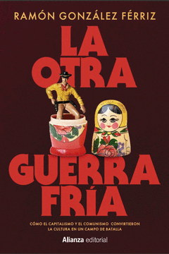 LA OTRA GUERRA FRÍA Cover Image: LA OTRA GUERRA FRÍA